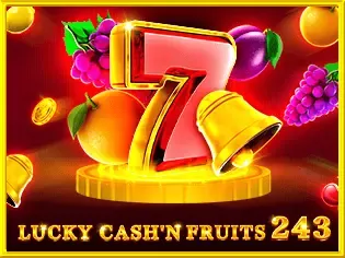 Lucky Cash'n Fruits 243
